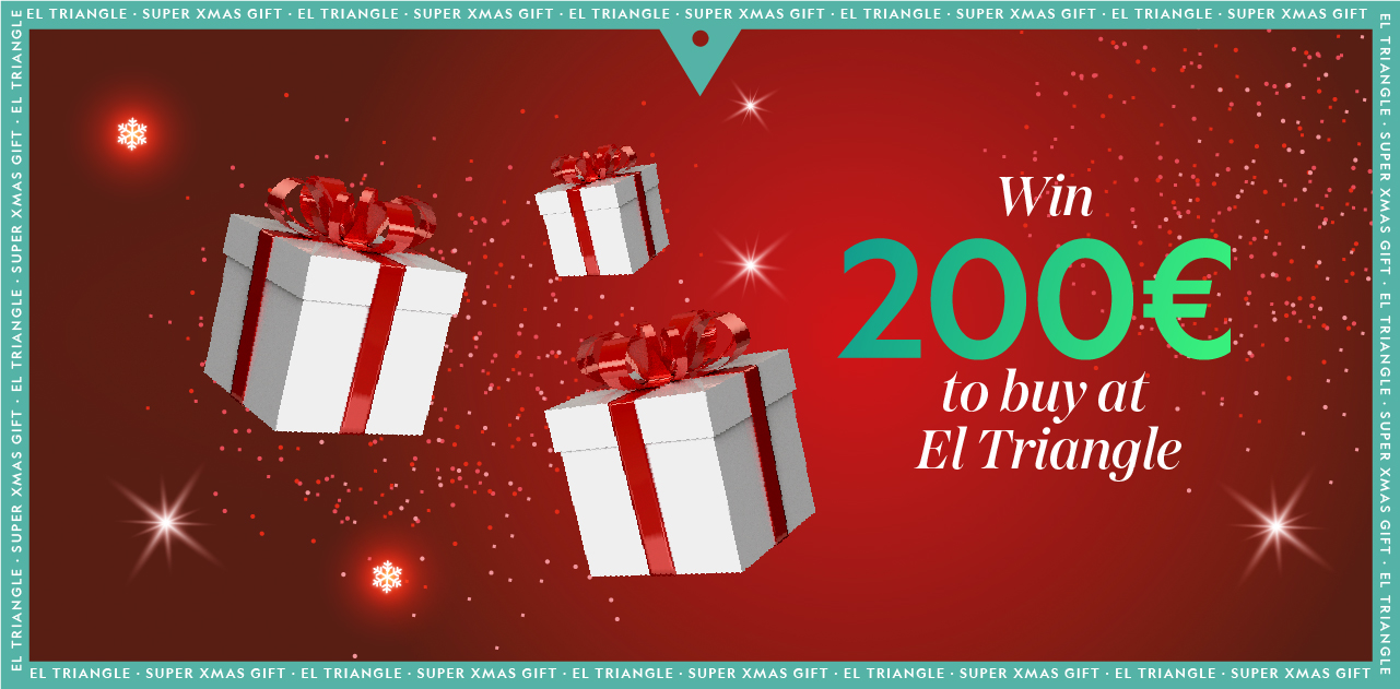 This Christmas El Triangle gives you 200€!